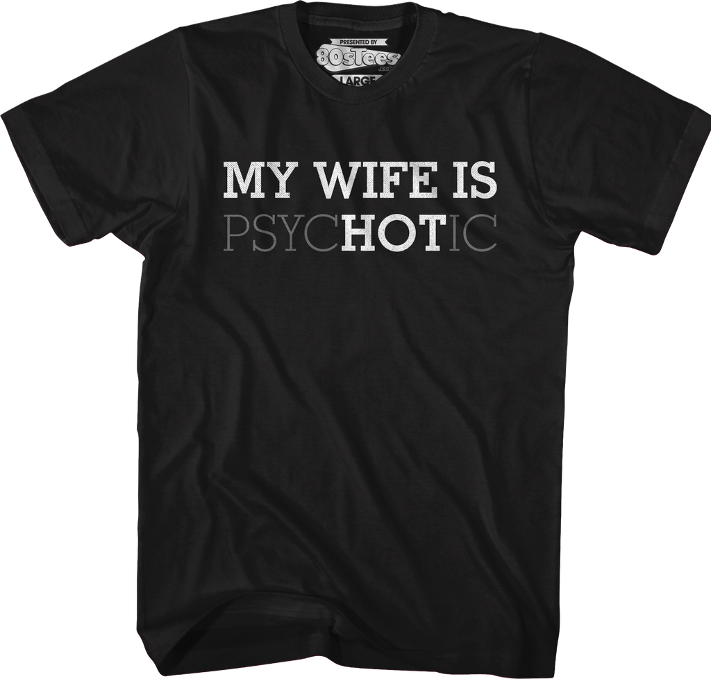 My Wife Is Hot T-Shirt Hoodie, Sweatshirt | CiraTrend.com (Image 1)