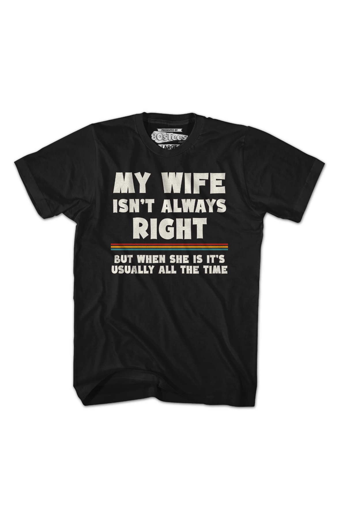 My Wife Isn't Always Right T-Shirt Hoodie, Sweatshirt | CiraTrend.com (Image 2)