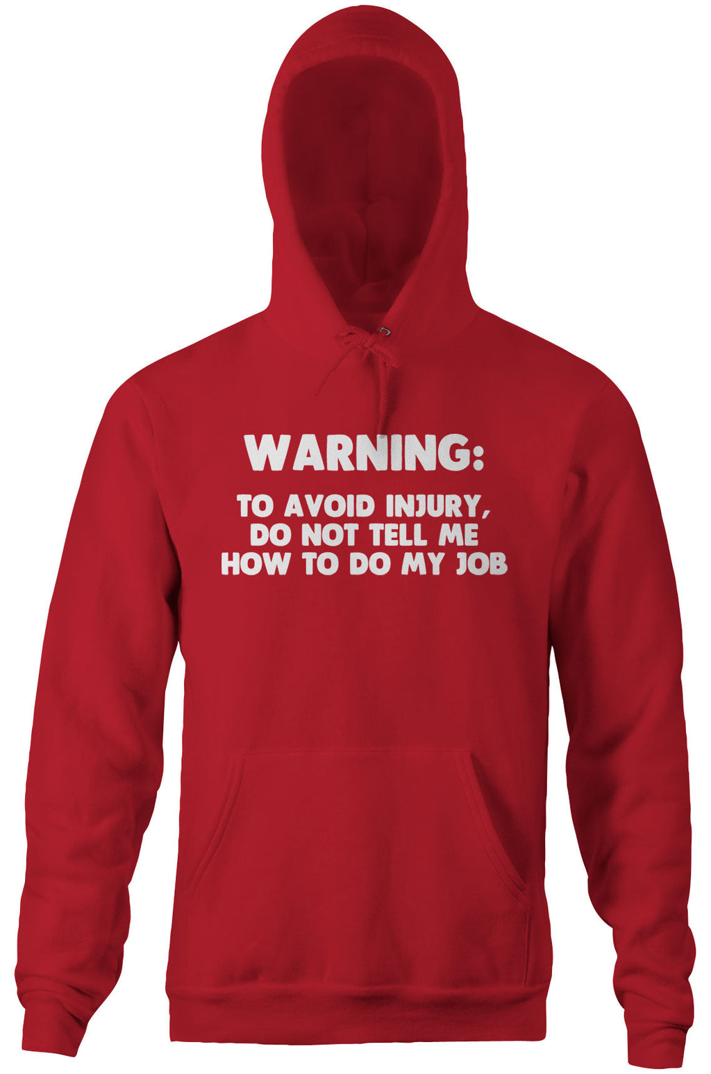 Warning: Avoid Injury Do Not Tell Me How Do My Job T-Shirts, Hoodie, Sweatshirt