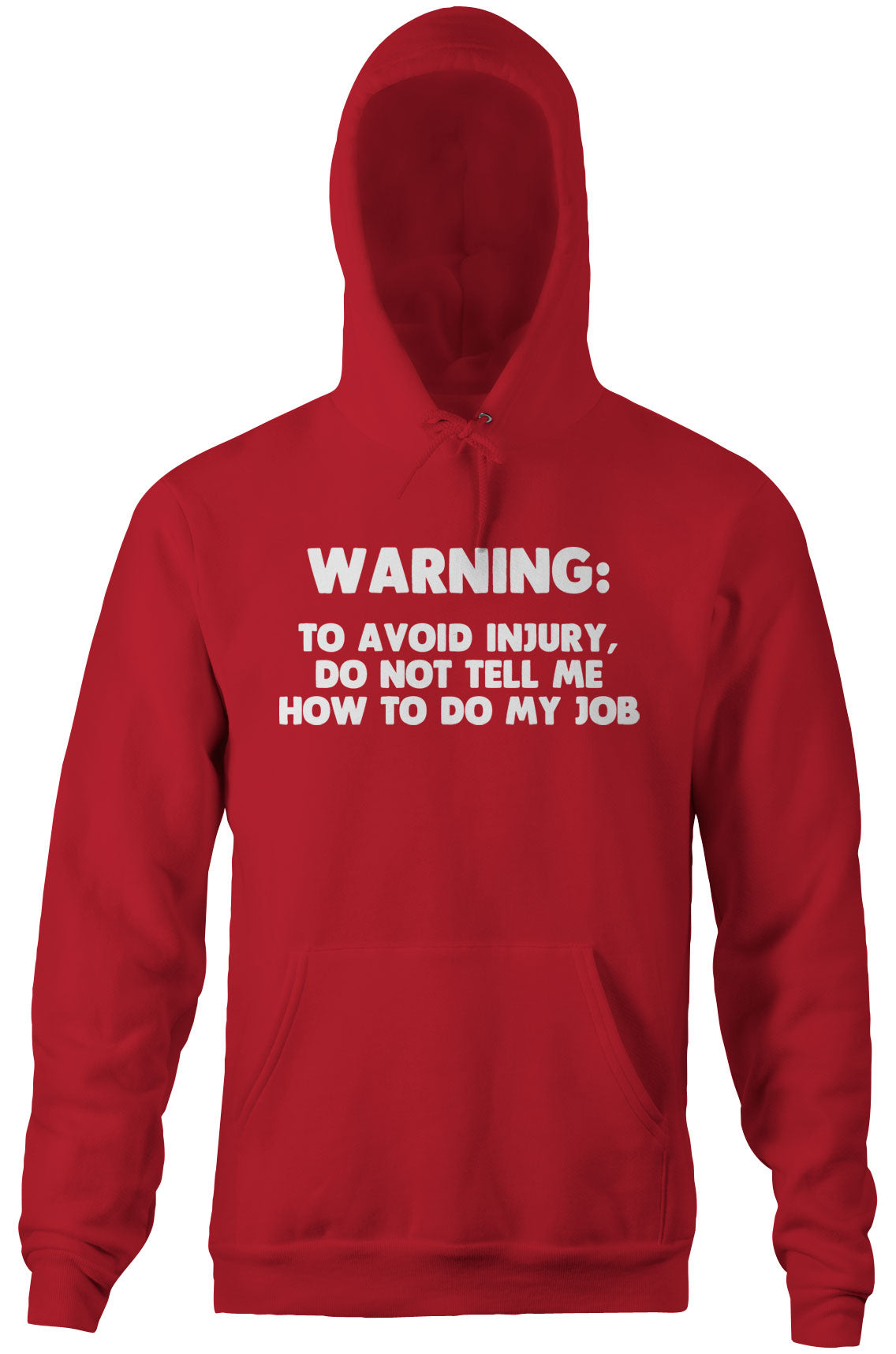 Warning: Avoid Injury Do Not Tell Me How Do My Job T-Shirts, Hoodie, Sweatshirt