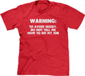 Warning: Avoid Injury Do Not Tell Me How Do My Job T-Shirts, Hoodie, Sweatshirt