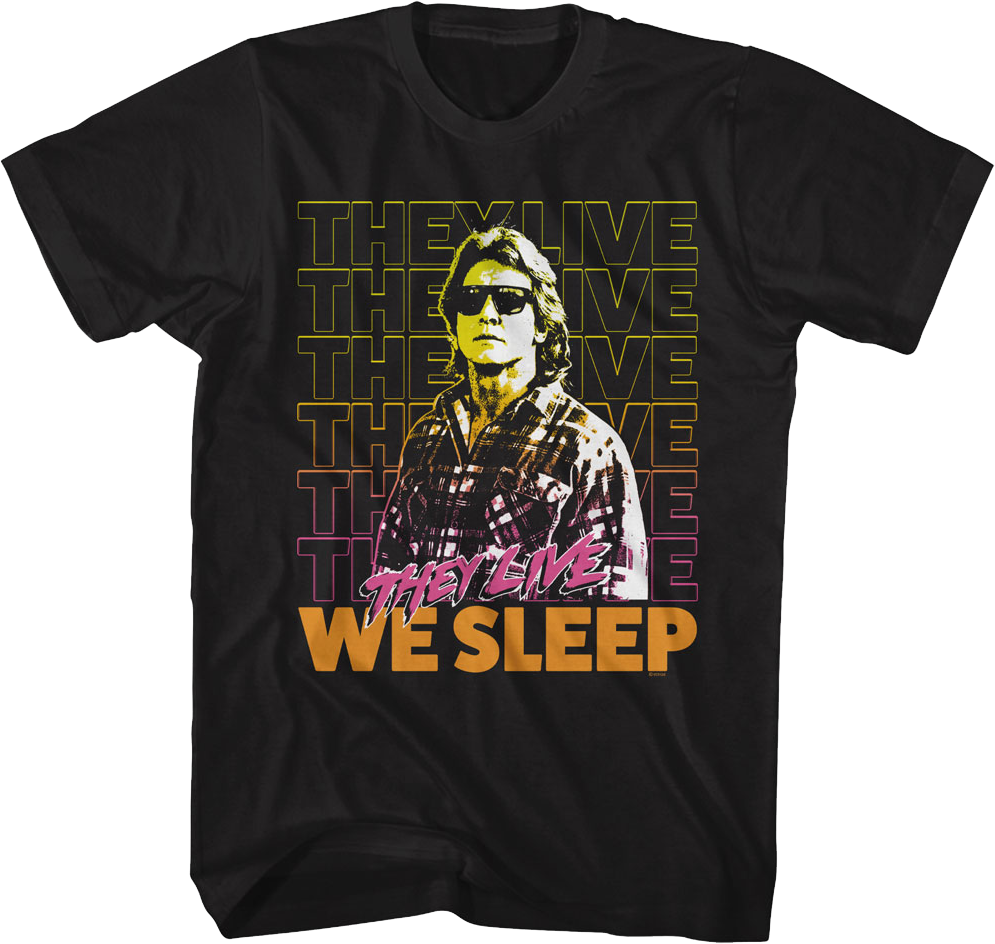 Nada We Sleep They Live T-Shirt Hoodie, Sweatshirt | CiraTrend.com (Image 1)