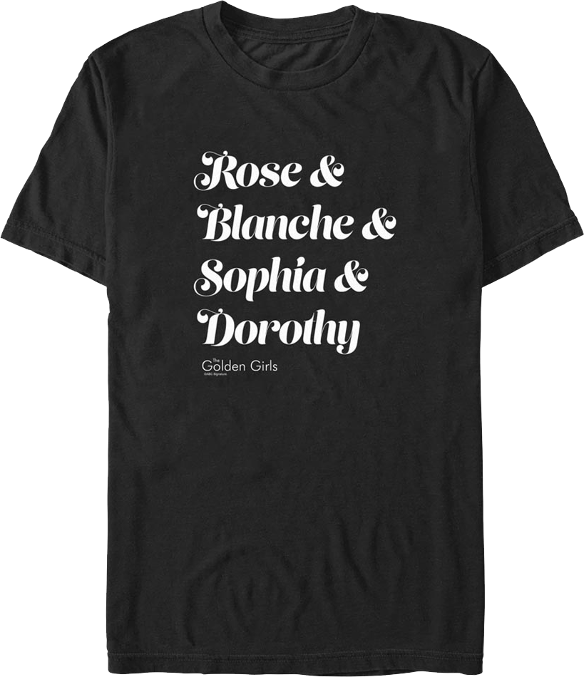 Names Golden Girls T-Shirt Hoodie, Sweatshirt | CiraTrend.com (Image 1)