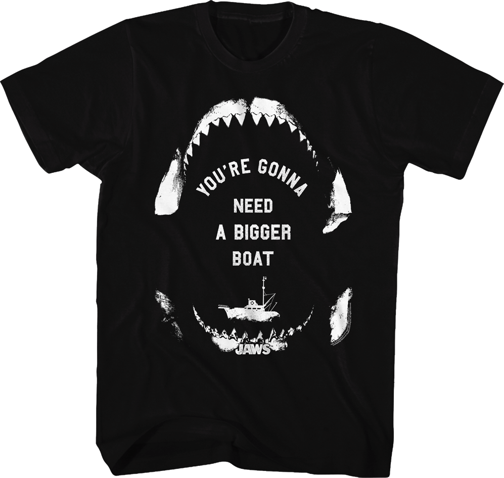 Need A Bigger Boat Jaws T-Shirt Hoodie, Sweatshirt | CiraTrend.com (Image 1)