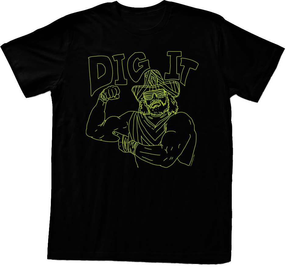 Neon Dig It Macho Man Randy Savage T-Shirt Hoodie, Sweatshirt | CiraTrend.com (Image 1)