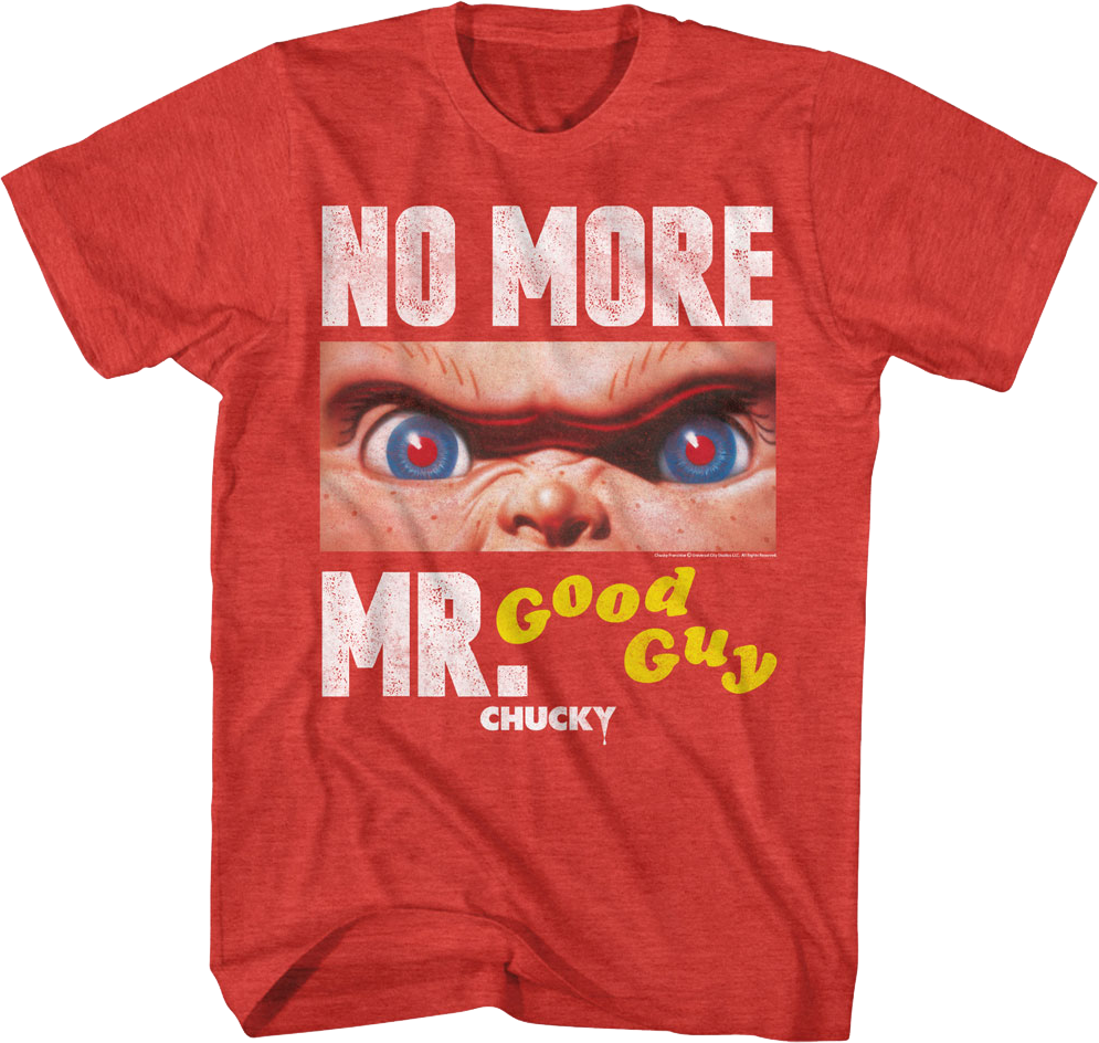 No More Mr. Good Guy Child's Play T-Shirt Hoodie, Sweatshirt | CiraTrend.com (Image 1)