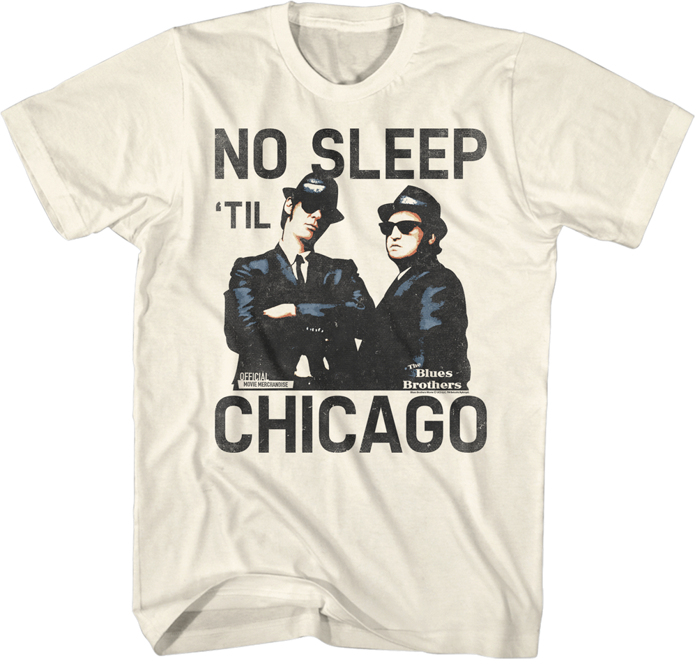 No Sleep 'Til Chicago Blues Brothers T-Shirt Hoodie, Sweatshirt | CiraTrend.com (Image 1)