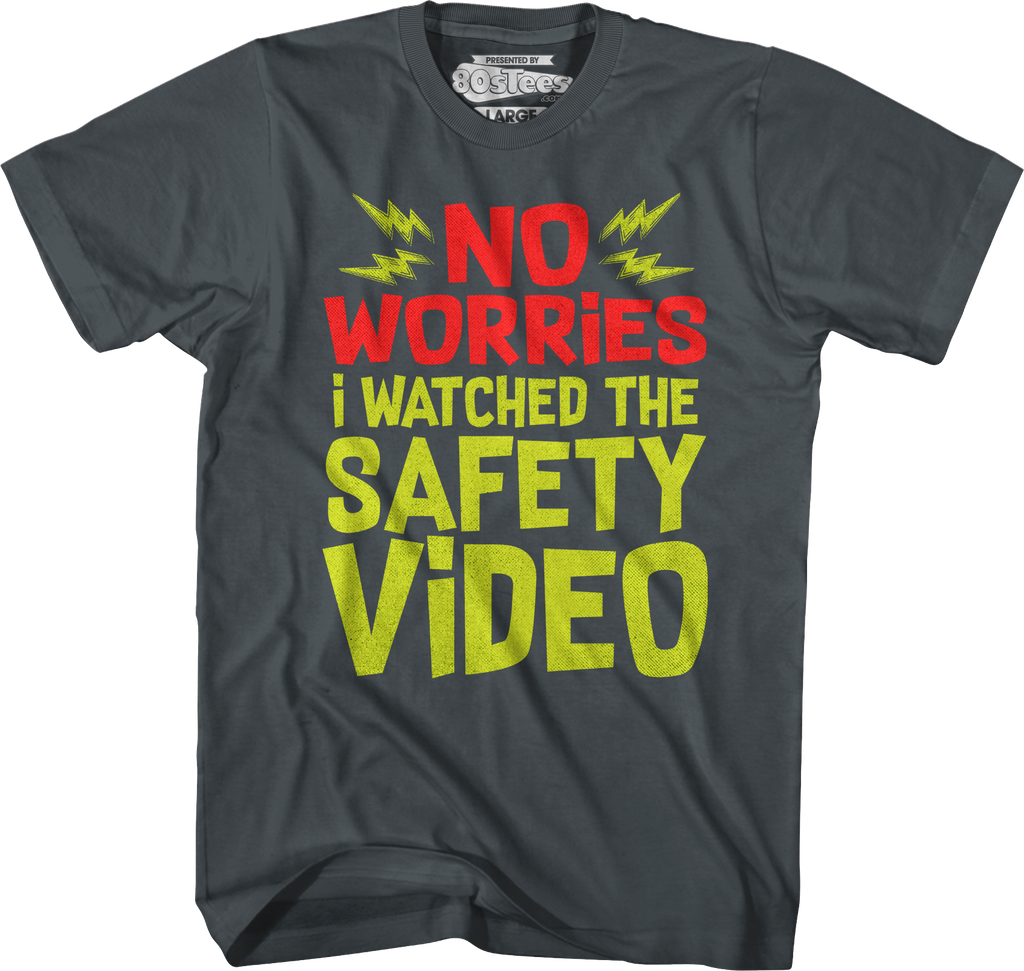 No Worries I Watched The Safety Video T-Shirt Hoodie, Sweatshirt | CiraTrend.com (Image 4)