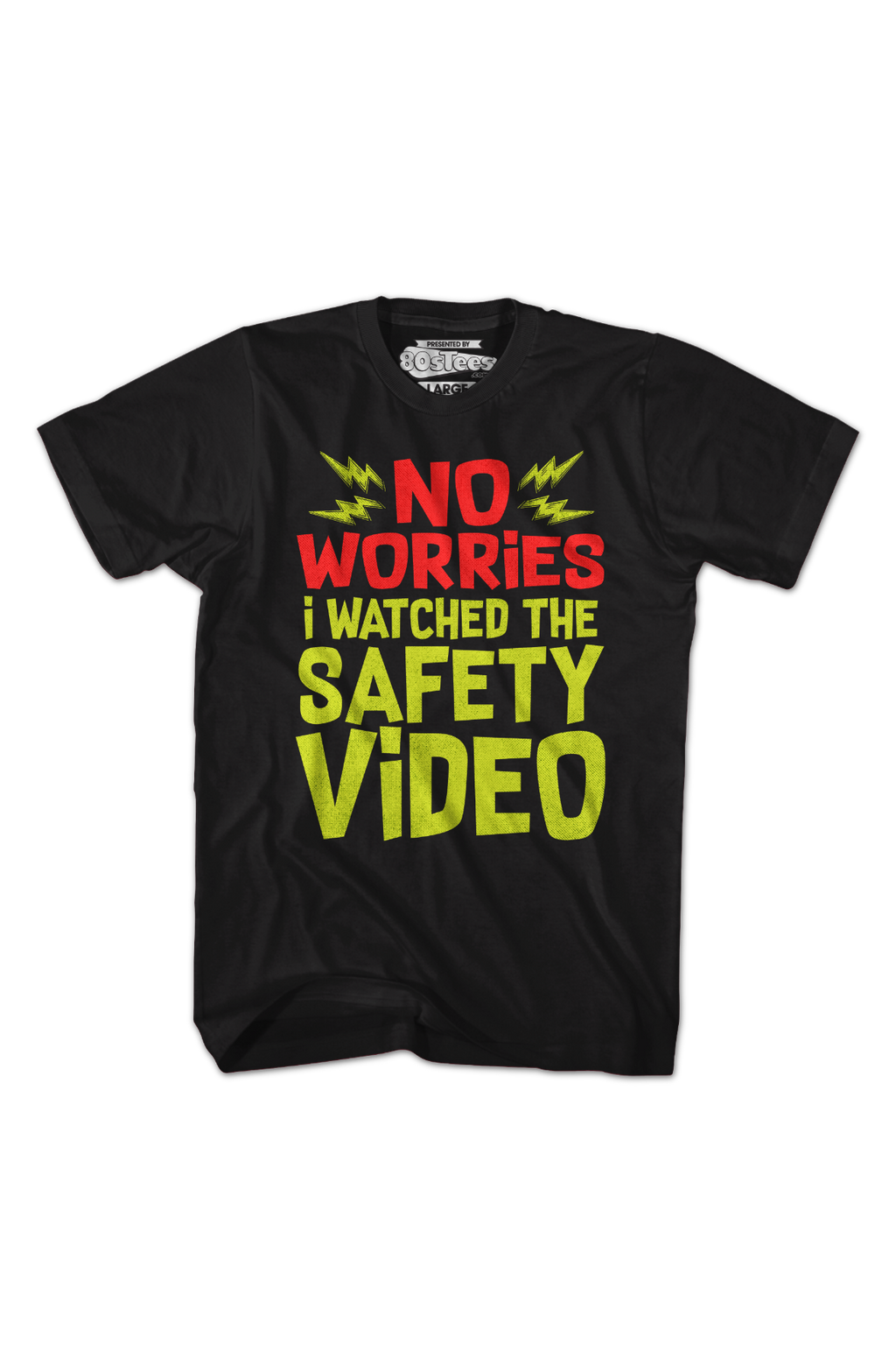 No Worries I Watched The Safety Video T-Shirt Hoodie, Sweatshirt | CiraTrend.com (Image 2)
