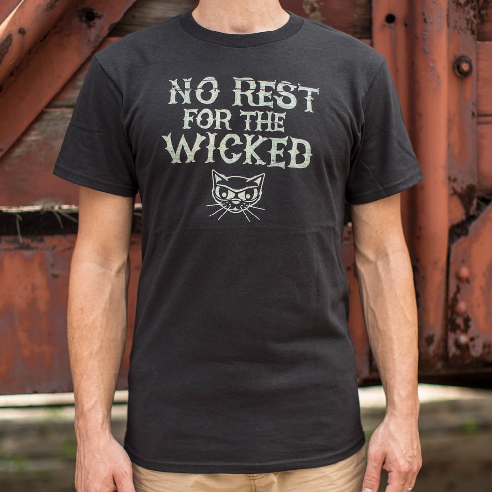 No Rest For The Wicked