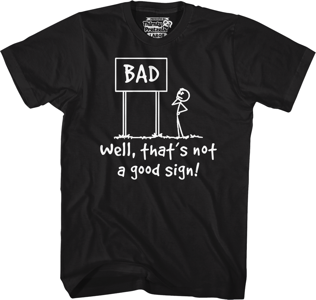 Not A Good Sign T-Shirt Hoodie, Sweatshirt | CiraTrend.com (Image 3)