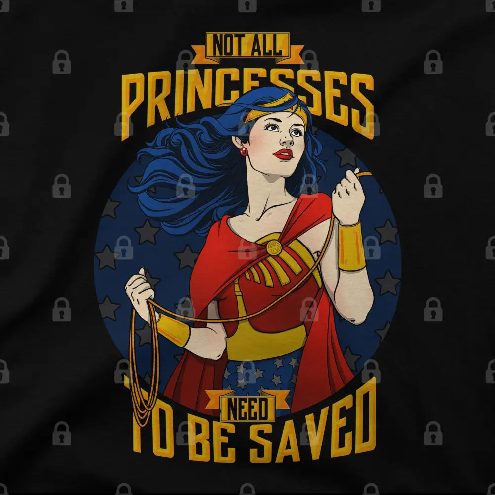 Not All Princesses Need To Be Saved T-Shirt Hoodie, Sweatshirt | CiraTrend.com (Image 1)
