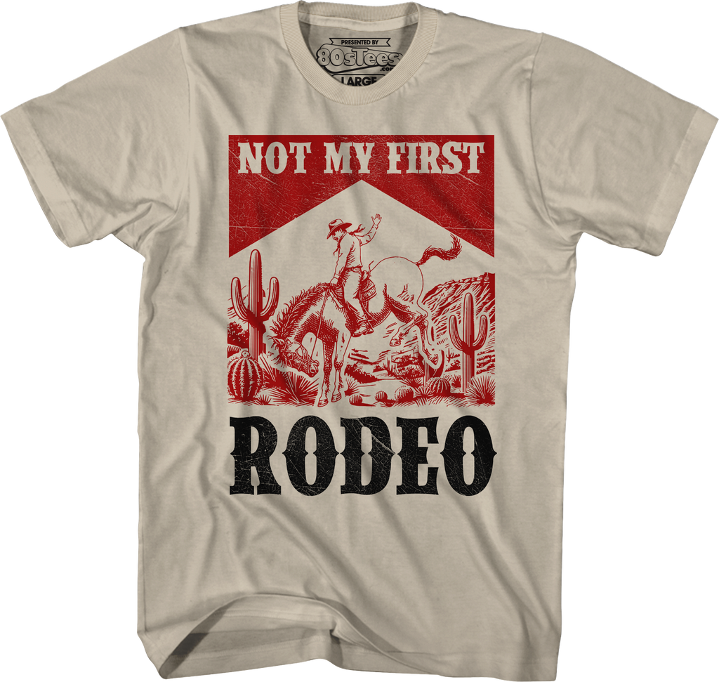 Not My First Rodeo T-Shirt Hoodie, Sweatshirt | CiraTrend.com (Image 1)
