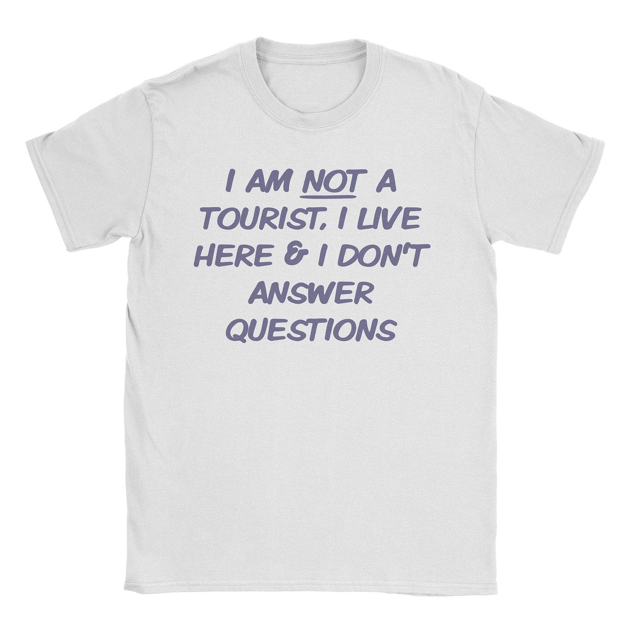 Not a Tourist T-Shirt Hoodie, Sweatshirt | CiraTrend.com (Image 1)