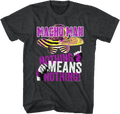 Nothing Means Nothing Macho Man T-Shirt Hoodie, Sweatshirt | CiraTrend.com (Image 1)