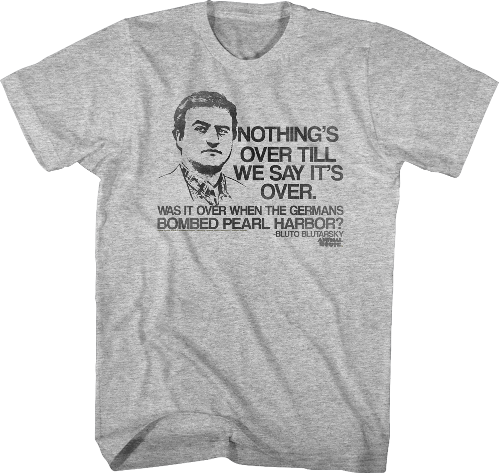 Nothings Over Animal House Shirt Hoodie, Sweatshirt | CiraTrend.com (Image 1)