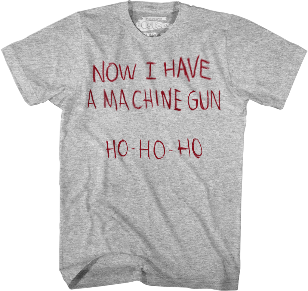 Now I Have A Machine Gun Ho Ho Ho Die Hard T-Shirt Hoodie, Sweatshirt | CiraTrend.com (Image 1)