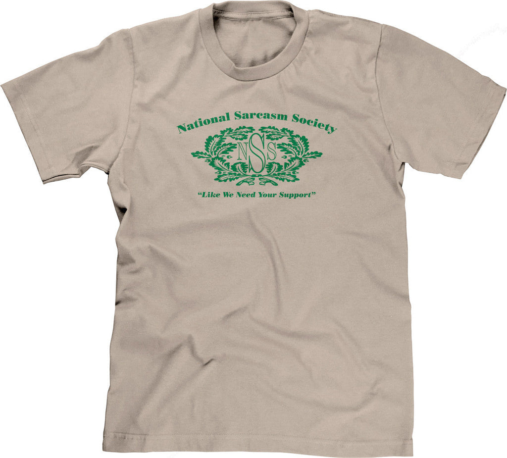 National Sarcasm Society (Like We Need Your Support) T-Shirt Hoodie, Sweatshirt | CiraTrend.com (Image 1)