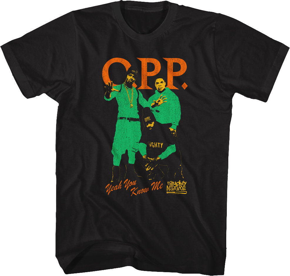 O.P.P. Yeah You Know Me Naughty By Nature T-Shirt Hoodie, Sweatshirt | CiraTrend.com (Image 1)