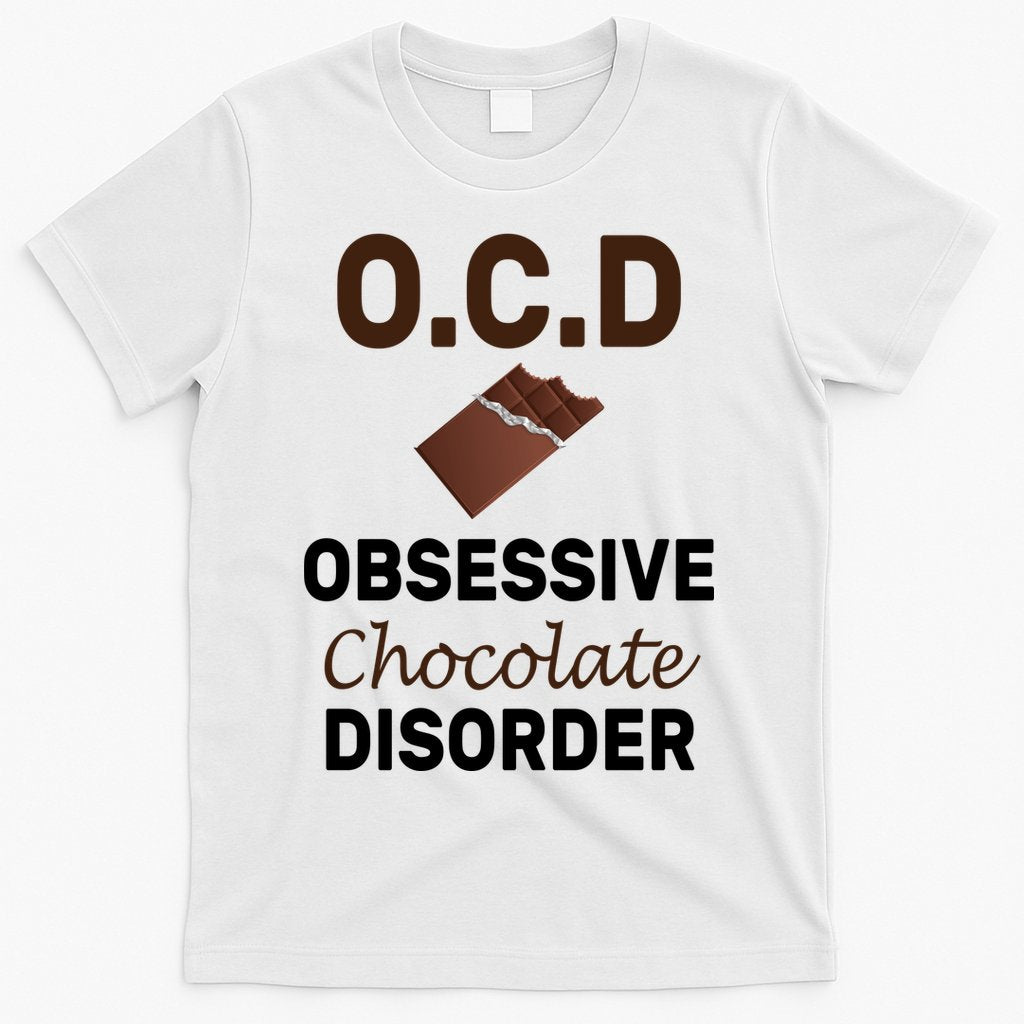 OCD Obsessive Chocolate Disorder T-Shirt