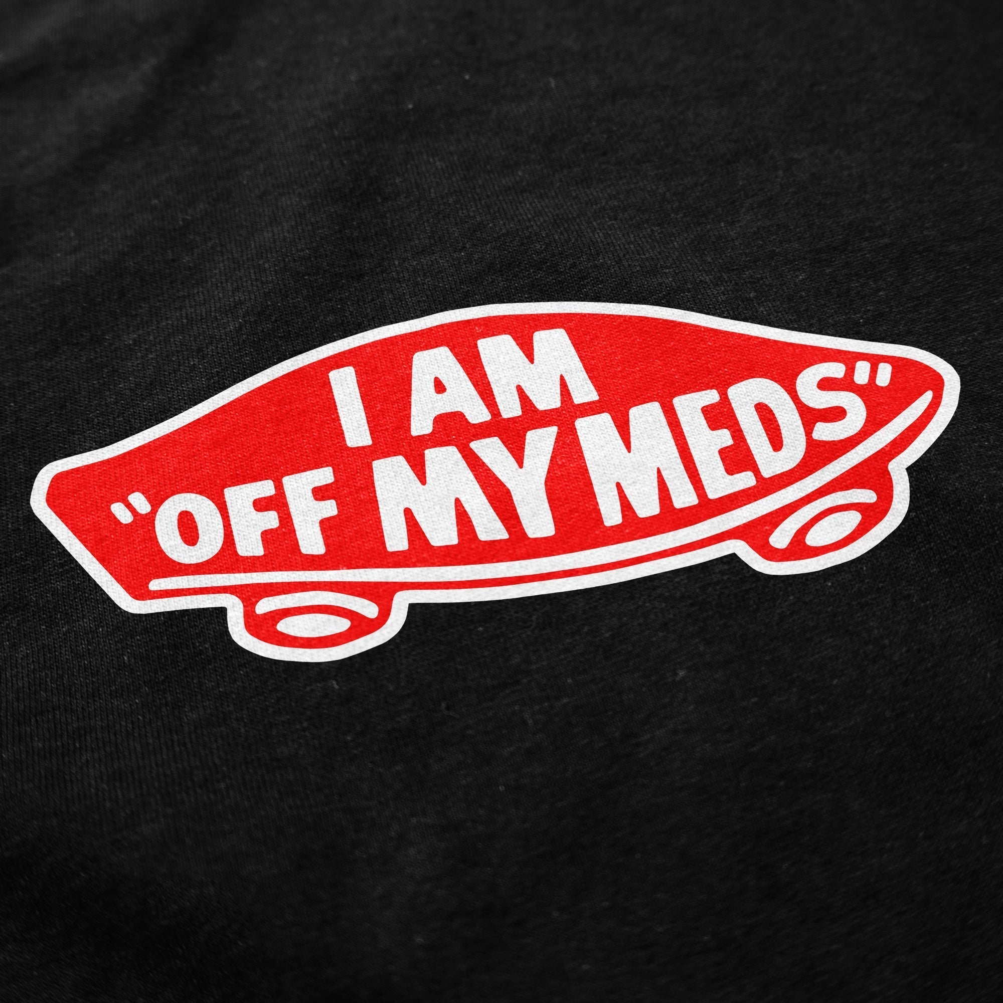 Off My Meds T Shirt Hoodie, Sweatshirt | CiraTrend.com (Image 2)
