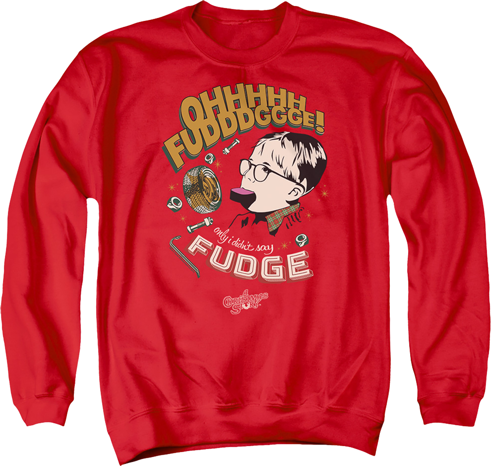 Oh Fudge Christmas Story Sweatshirt T-Shirts, Hoodie | CiraTrend.com (Image 1)