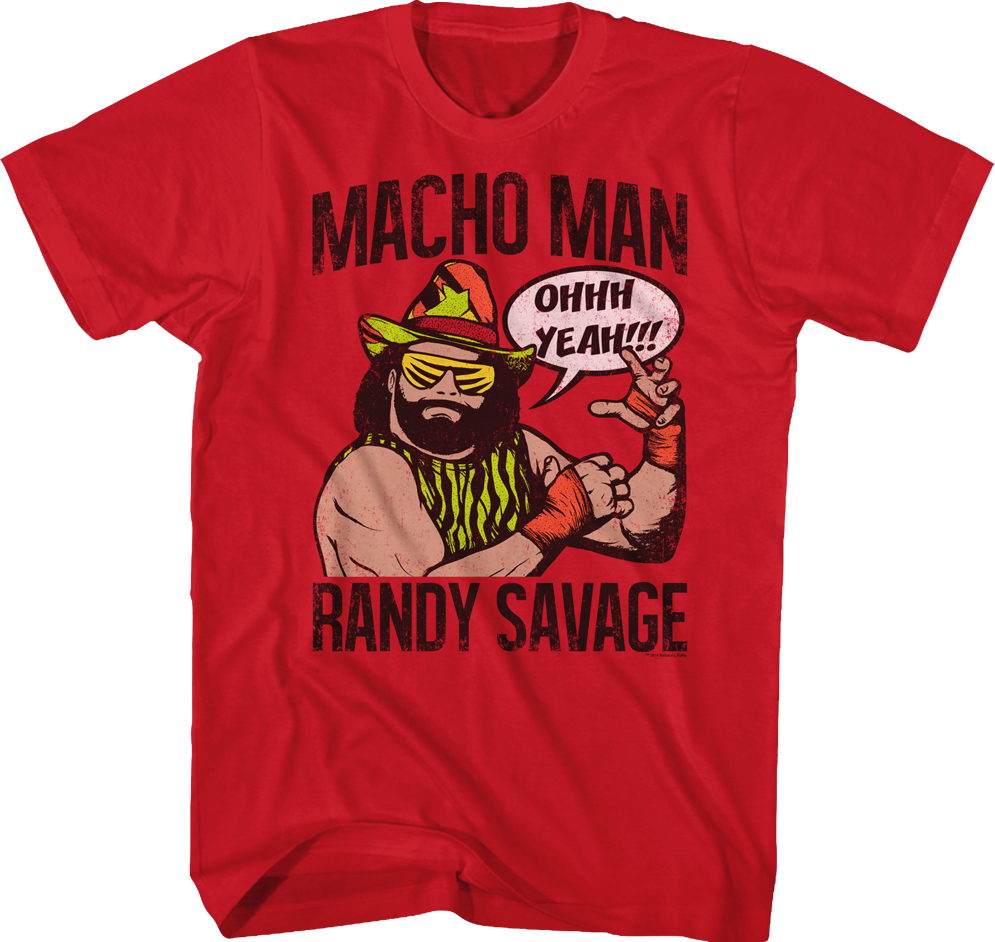 Ohhh Yeah Macho Man Randy Savage T-Shirt Hoodie, Sweatshirt | CiraTrend.com (Image 1)