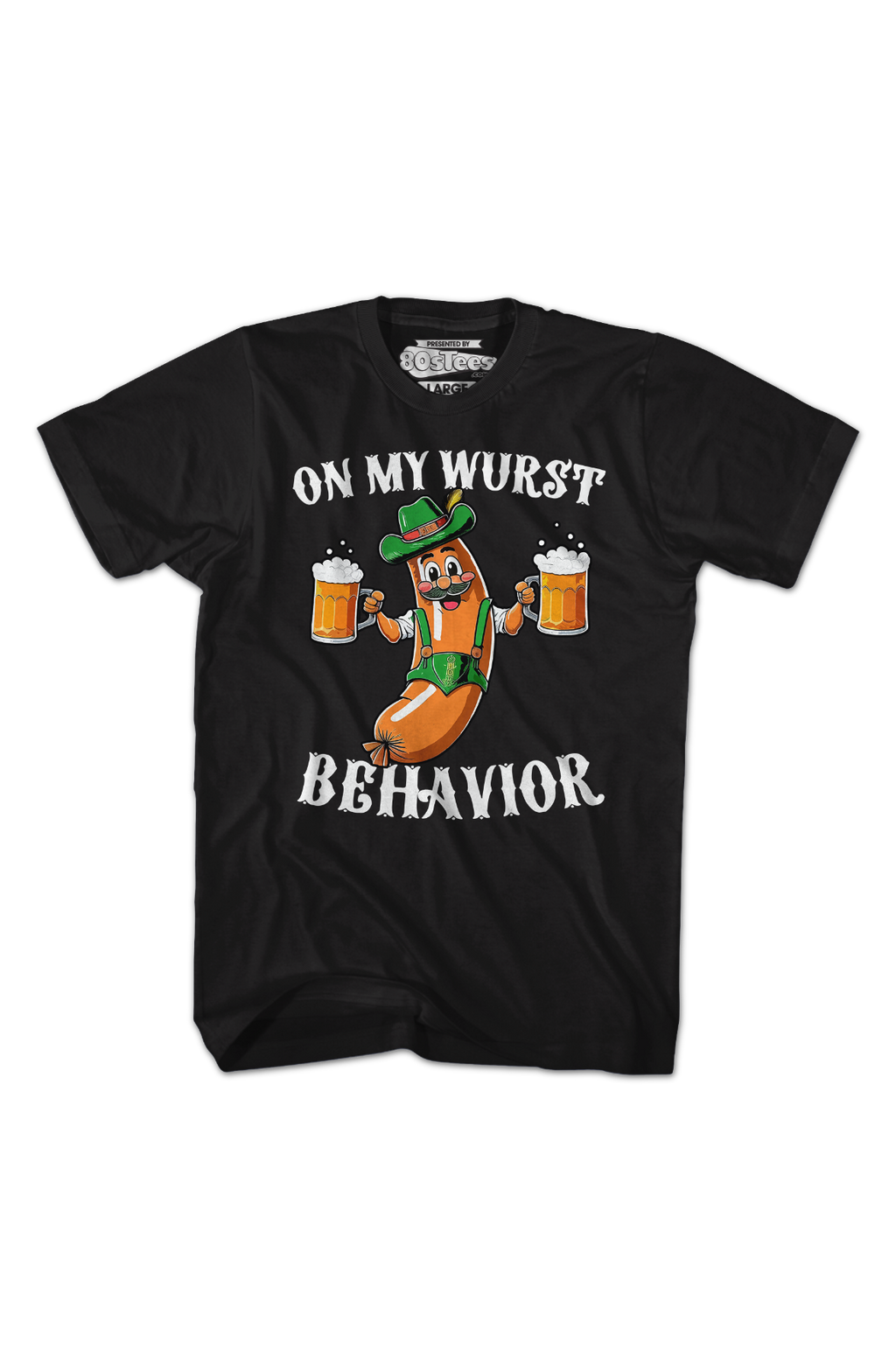 On My Wurst Behavior T-Shirt Hoodie, Sweatshirt | CiraTrend.com (Image 2)