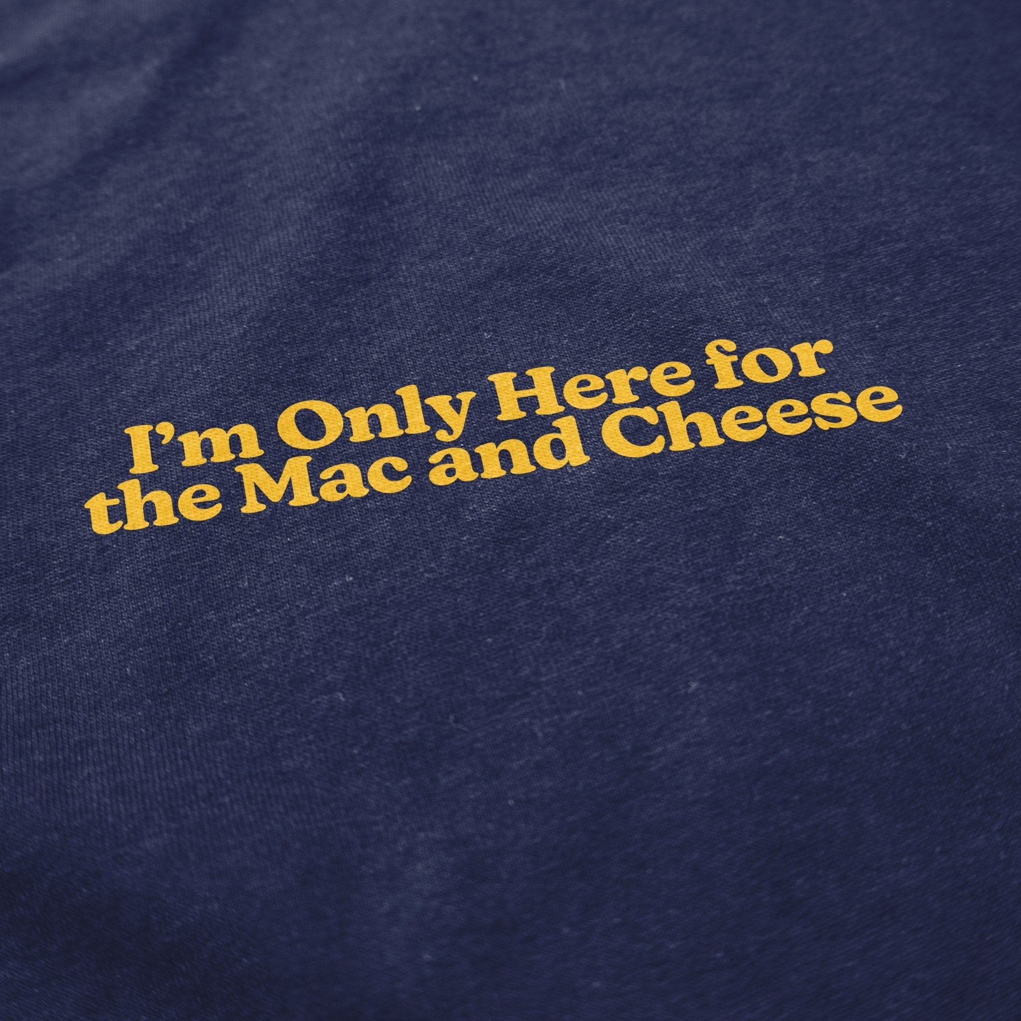 Only Here For Mac and Cheese Crewneck Sweatshirt T-Shirts, Hoodie | CiraTrend.com (Image 2)