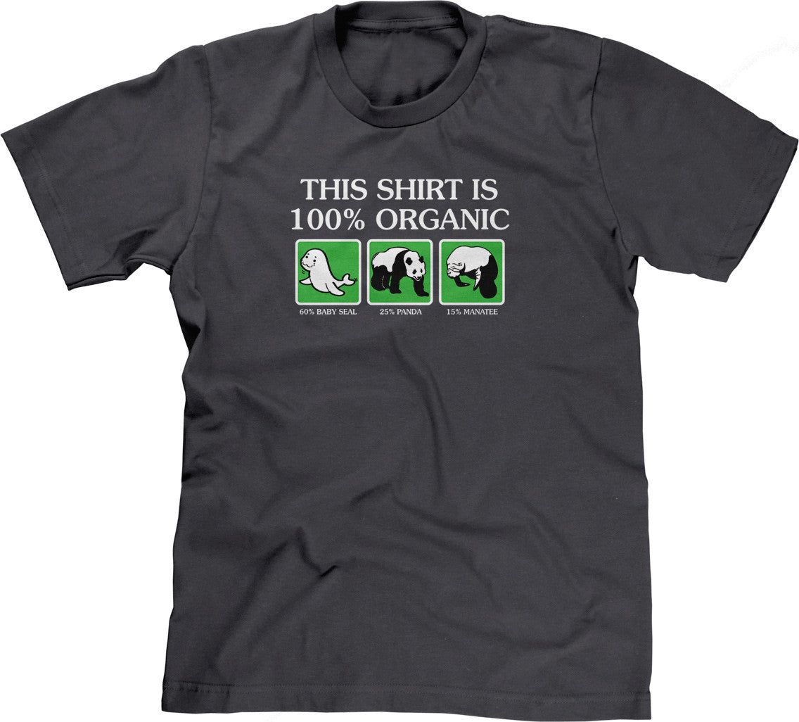 This Shirt Is 100% Organic T-Shirt Hoodie, Sweatshirt | CiraTrend.com (Image 1)