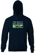 This Shirt Is 100% Organic Hoodie Sweatshirt | CiraTrend.com (Image 1)