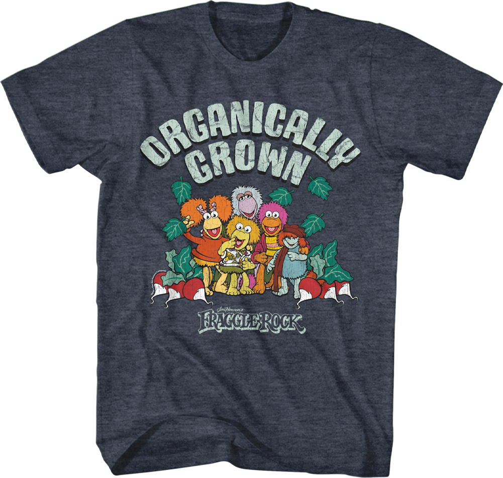 Organically Grown Fraggle Rock T-Shirt Hoodie, Sweatshirt | CiraTrend.com (Image 1)