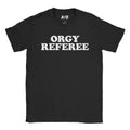 Orgy Referee T-Shirt Hoodie, Sweatshirt | CiraTrend.com (Image 1)