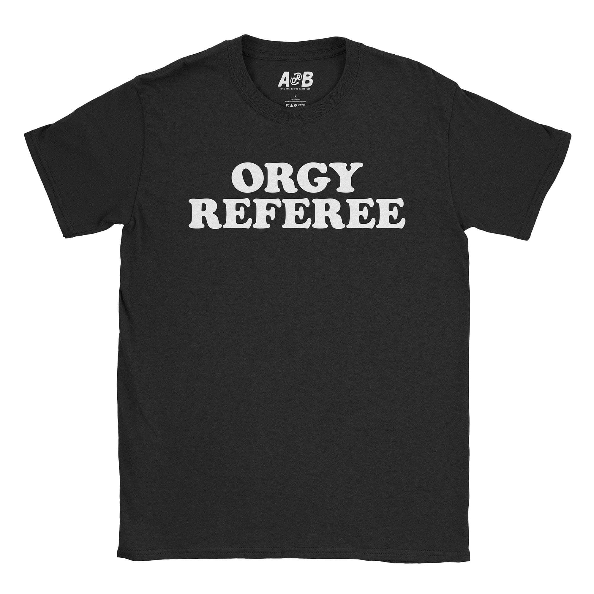 Orgy Referee T-Shirt Hoodie, Sweatshirt | CiraTrend.com (Image 1)