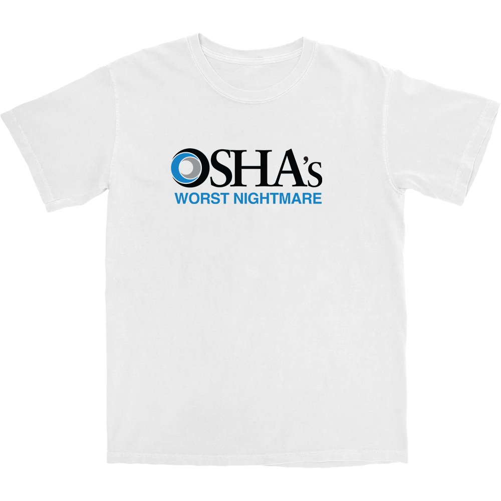 OSHA's Worst Nightmare T Shirt Hoodie, Sweatshirt | CiraTrend.com (Image 1)