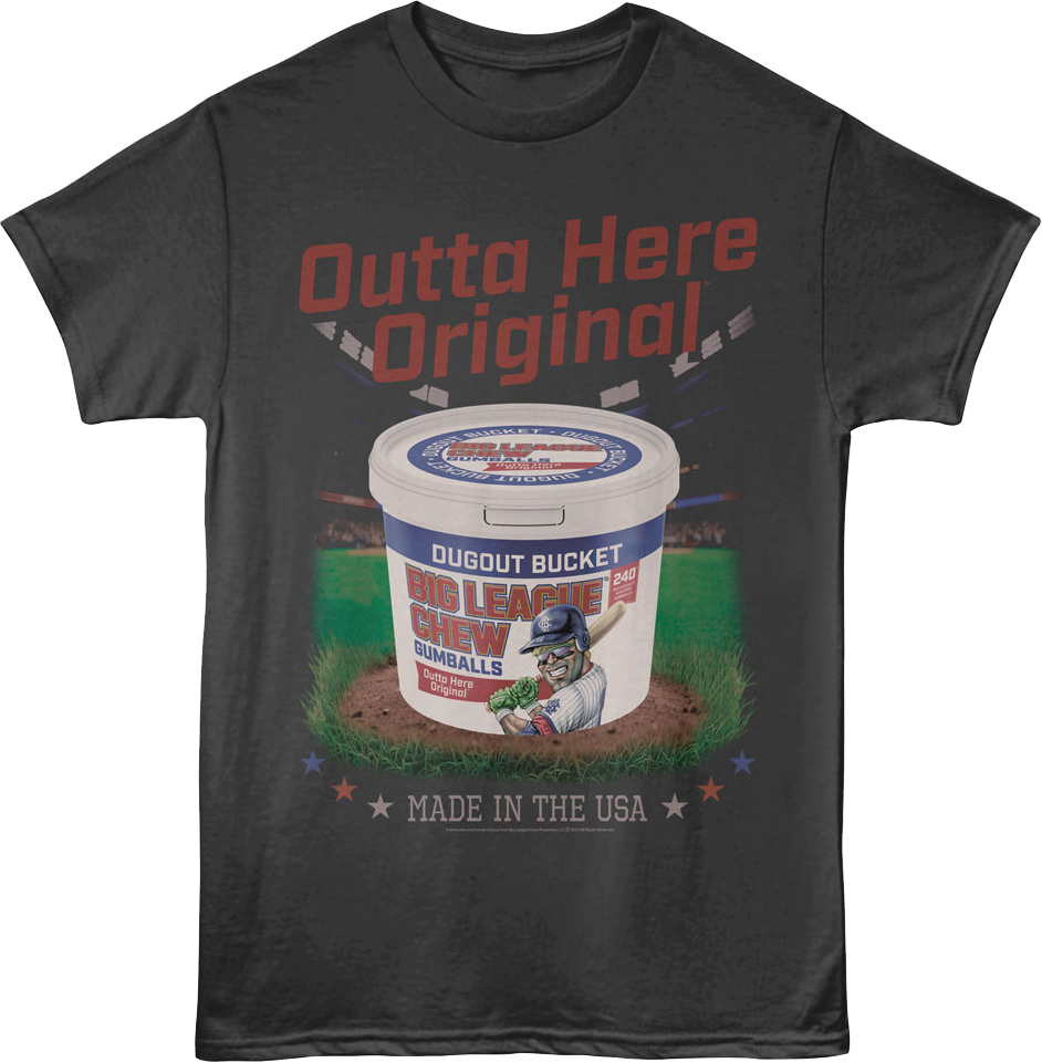 Outta Here Original Dugout Bucket Big League Chew T-Shirt Hoodie, Sweatshirt | CiraTrend.com (Image 1)