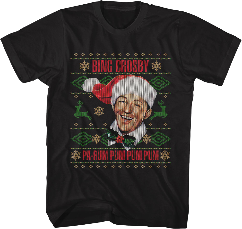 Pa-Rum Pum Pum Pum Faux Ugly Christmas Sweater Bing Crosby T-Shirt Hoodie, Sweatshirt | CiraTrend.com (Image 1)