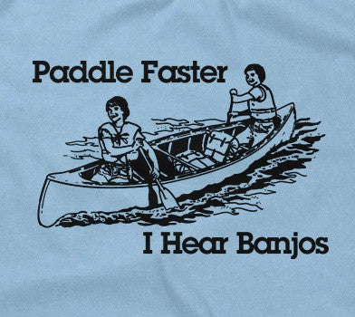 Paddle Faster, I Hear Banjos Hoodie T-Shirts, Sweatshirt | CiraTrend.com (Image 2)