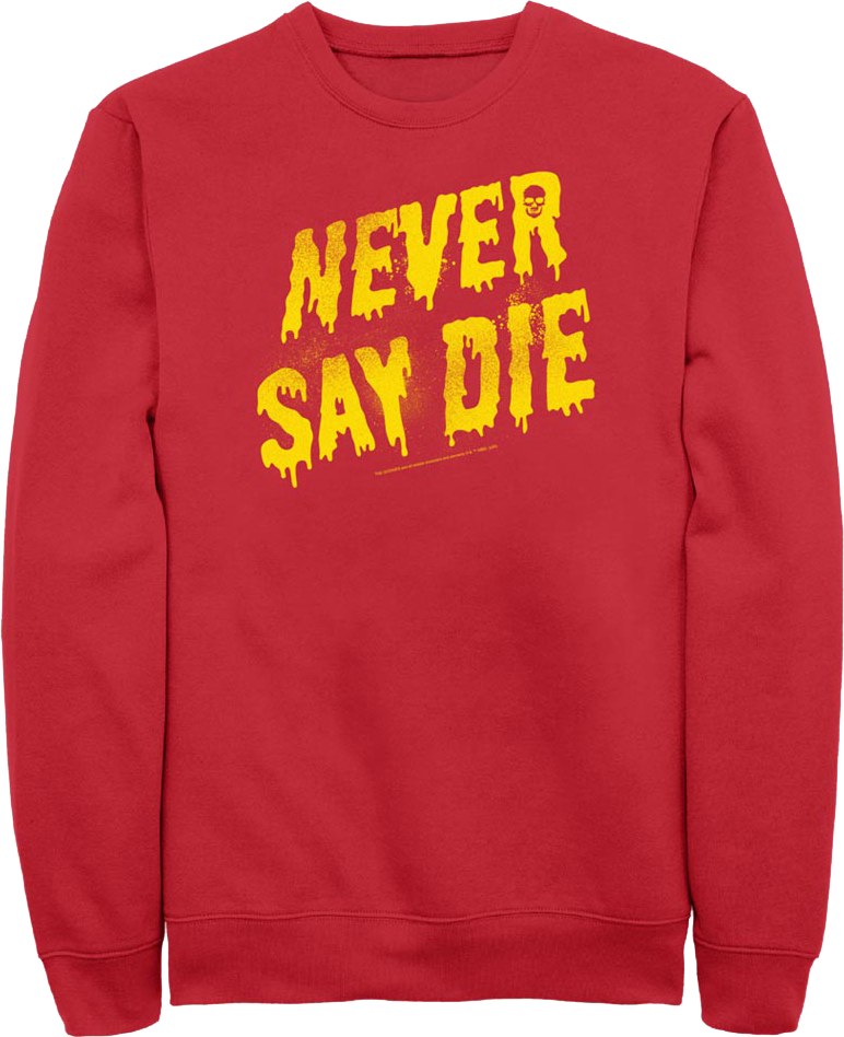 Painted Never Say Die Goonies Sweatshirt T-Shirts, Hoodie | CiraTrend.com (Image 1)