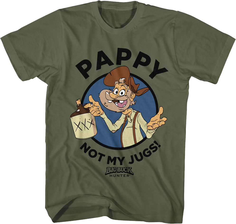 Pappy Not My Jugs Big Buck Hunter T-Shirt Hoodie, Sweatshirt | CiraTrend.com (Image 1)