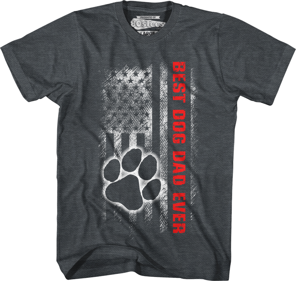 Paw & Flag Best Dog Dad Ever T-Shirt Hoodie, Sweatshirt | CiraTrend.com (Image 4)