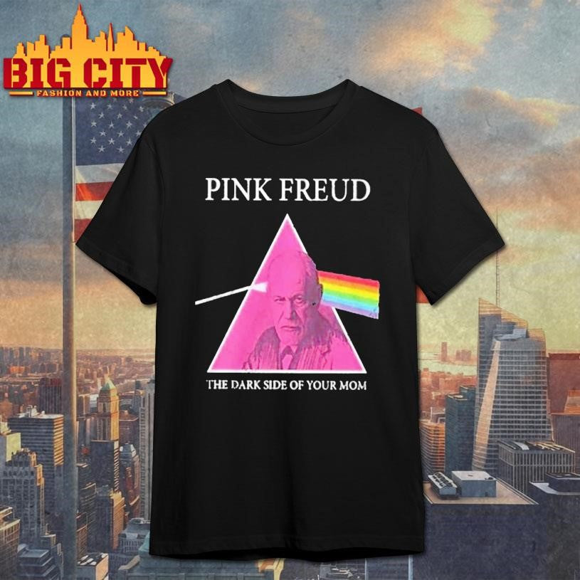 pierbi Pink Freud The Dark Side Of Your Mom Shirt