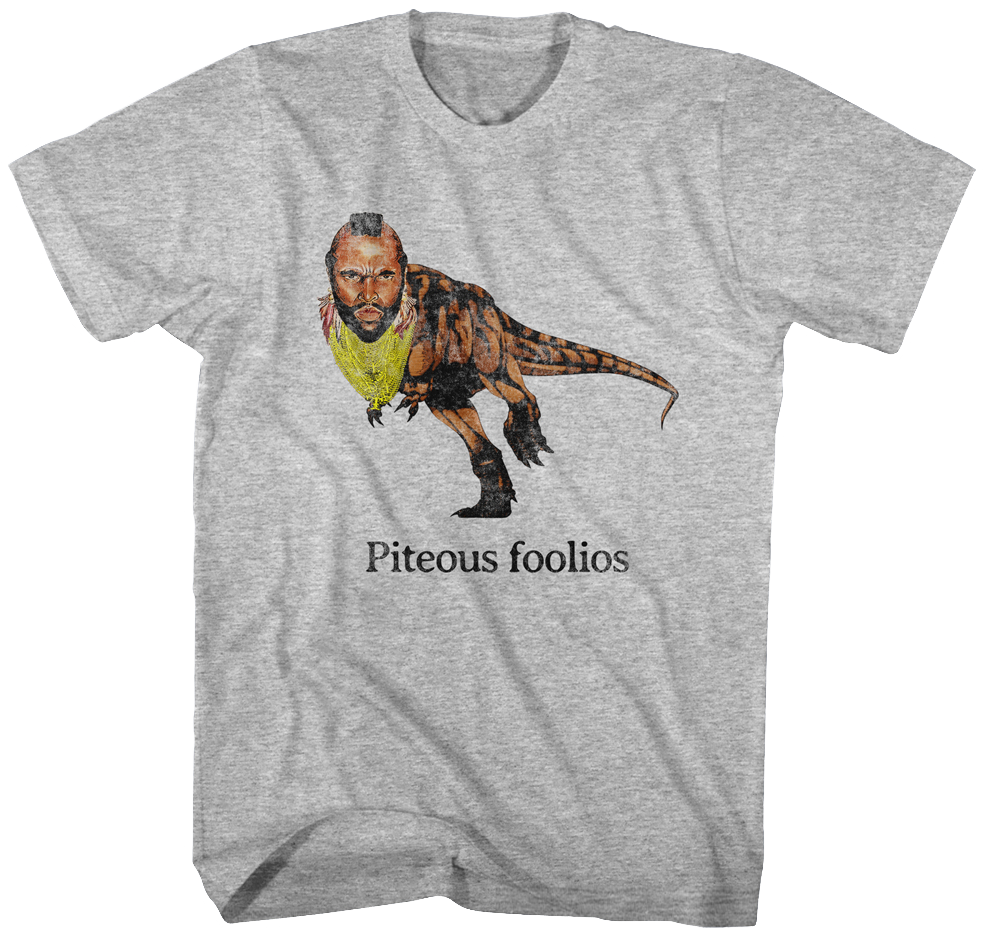 Piteous Foolios Mr. T Shirt Hoodie, Sweatshirt | CiraTrend.com (Image 1)