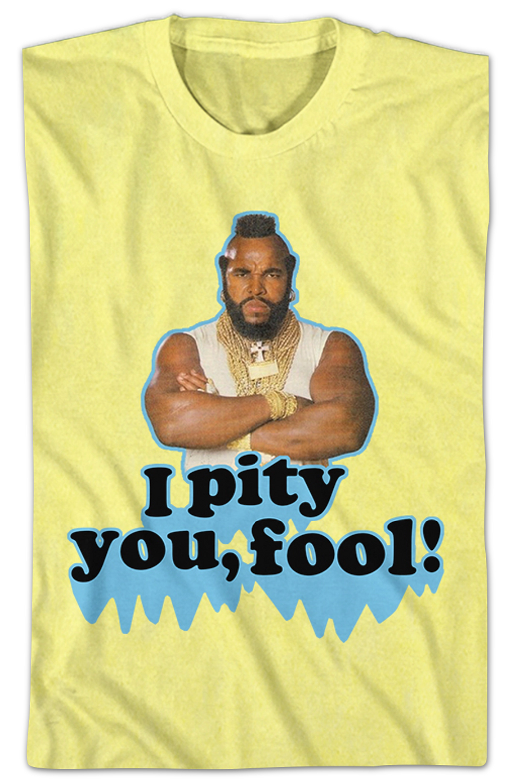 Pity You Mr. T Shirt Hoodie, Sweatshirt | CiraTrend.com (Image 2)