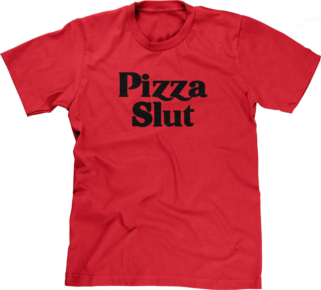 Pizza Slut T-Shirt Hoodie, Sweatshirt | CiraTrend.com (Image 1)