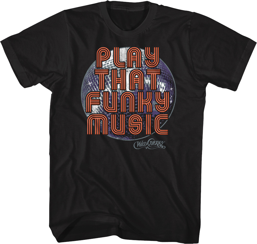 Play That Funky Music Disco Ball Wild Cherry T-Shirt Hoodie, Sweatshirt | CiraTrend.com (Image 1)
