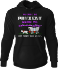 Please Be Patient With Me I'm From The 1900's Hoodie T-Shirts, Sweatshirt | CiraTrend.com (Image 1)