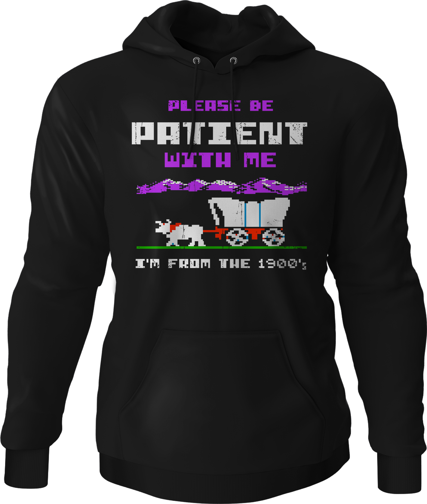 Please Be Patient With Me I'm From The 1900's Hoodie T-Shirts, Sweatshirt | CiraTrend.com (Image 1)