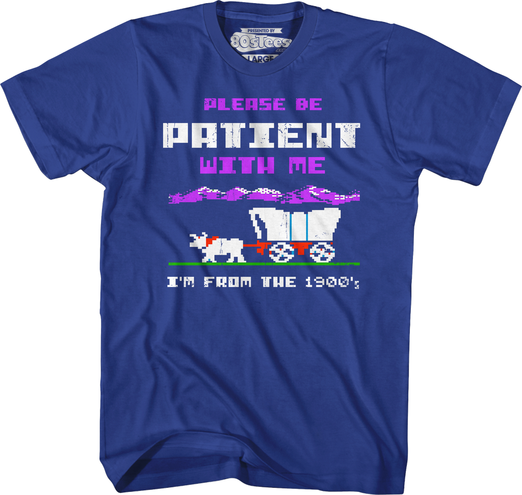 Please Be Patient With Me I'm From The 1900's T-Shirt Hoodie, Sweatshirt | CiraTrend.com (Image 3)