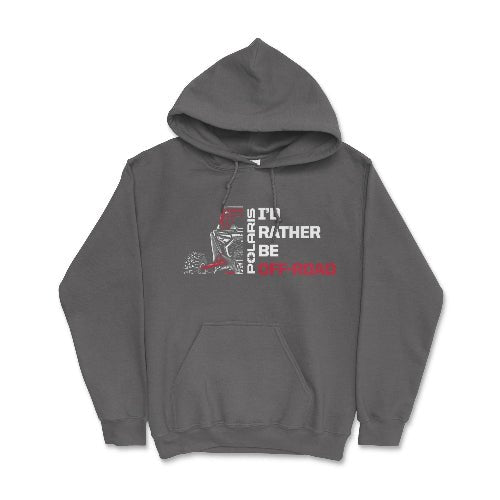 Polaris RZR - I'd Rather Be Off Road Hoodie T-Shirts, Sweatshirt | CiraTrend.com (Image 4)